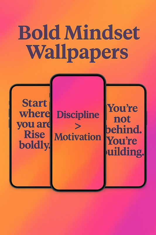Bold Mindset Wallpaper Pack – 5 Motivational Phone Backgrounds
